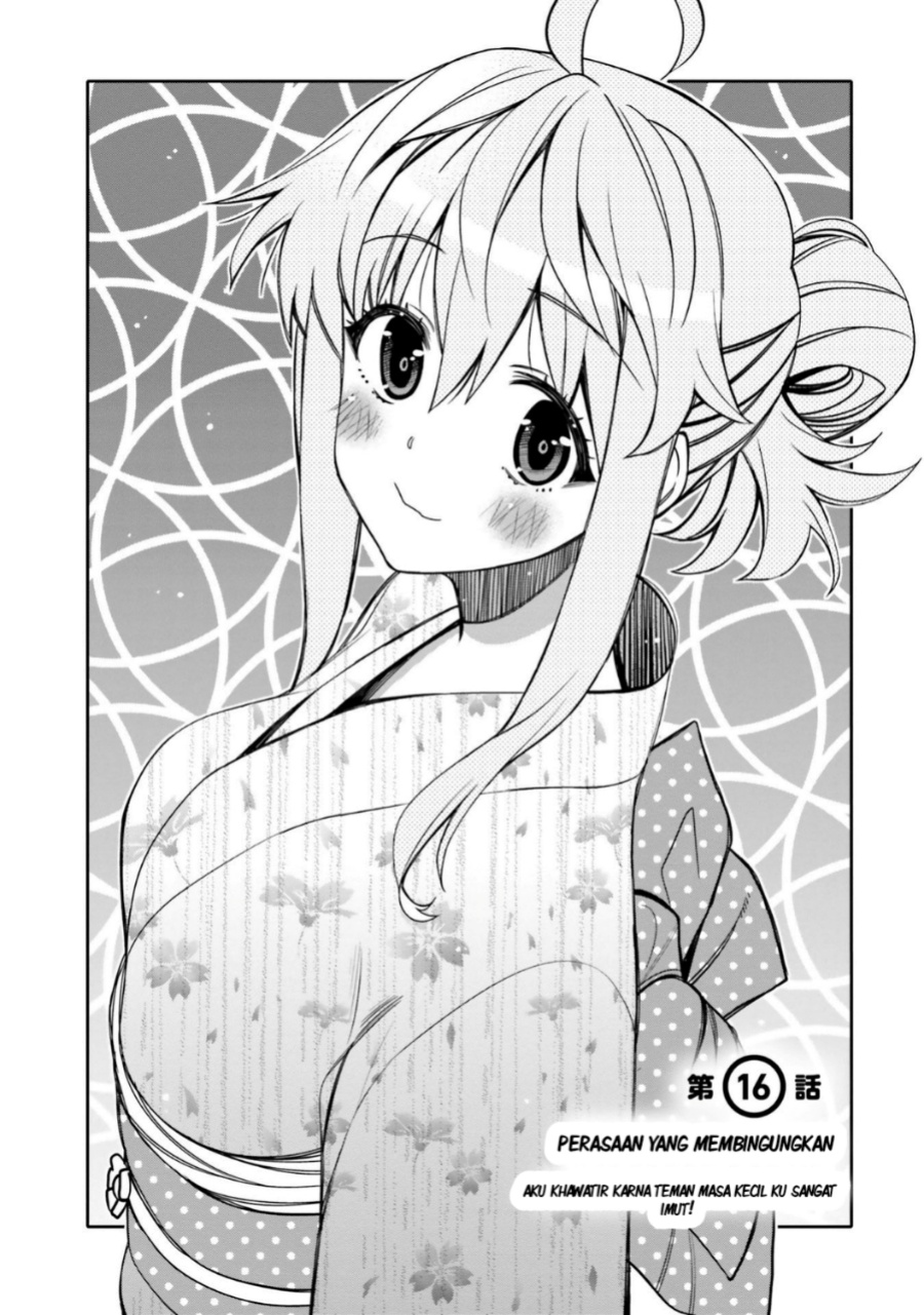 I am Worried that my Childhood Friend is too Cute! (Ore no Tomodachi ga Kawaisugite Komaru! ) Chapter 16 Gambar 2